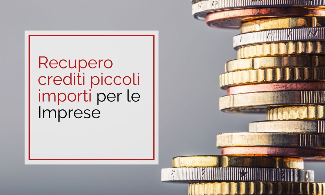 Recupero crediti piccoli importi per le Imprese