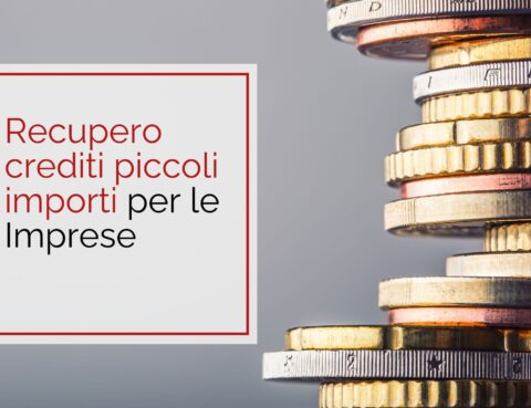 Recupero crediti piccoli importi per le Imprese