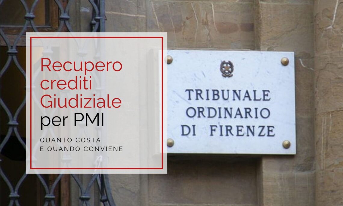 Recupero crediti giudiziale per PMI: quanto costa e quando conviene