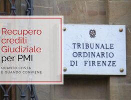 Recupero crediti giudiziale per PMI: quanto costa e quando conviene