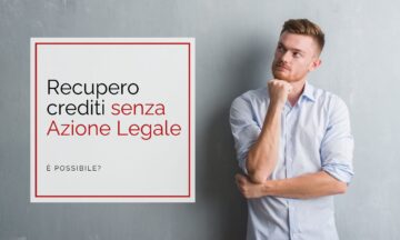 Recupero crediti senza Azione Legale